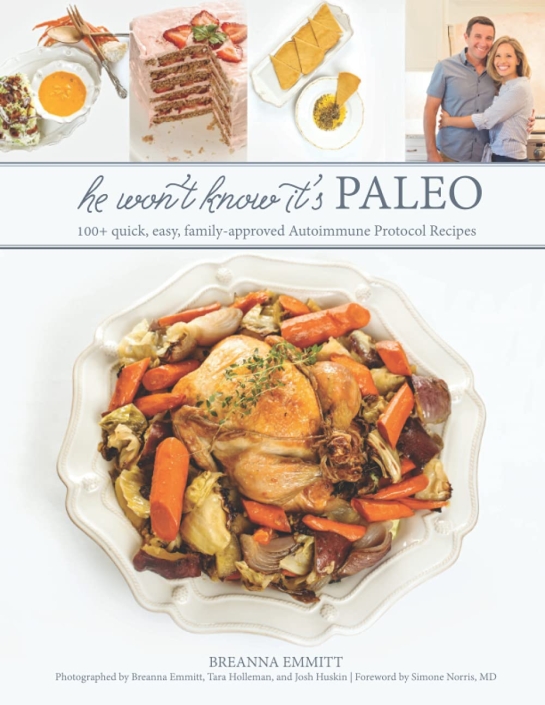 He Won't Know It's Paleo Cookbook for AIPers
