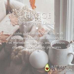 Hygge for the autoimmune protocol